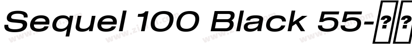 Sequel 100 Black 55字体转换 Sequel 100 Black 55字体转换